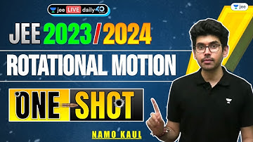 Rotational Motion in One Shot | #jee2024 #jee2025 #jeephysics #namokaul