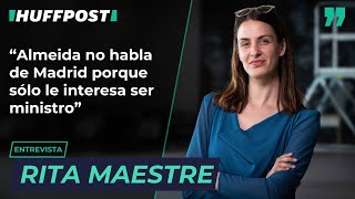 Rita Maestre: "Almeida no habla de Madrid porque solo le interesa ser ministro"