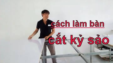 Cách làm bàn cắt Cty may l Nguyễn Thái Hòa