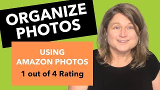 Amazon Photos for Organizing Digital Photos - My Review - 1/4 Rating screenshot 4