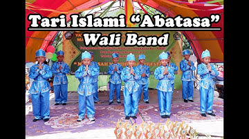 Tari Islami Terbaru "Abatasa" #tarianakanak  #waliband #abatasa #music #pentasseni