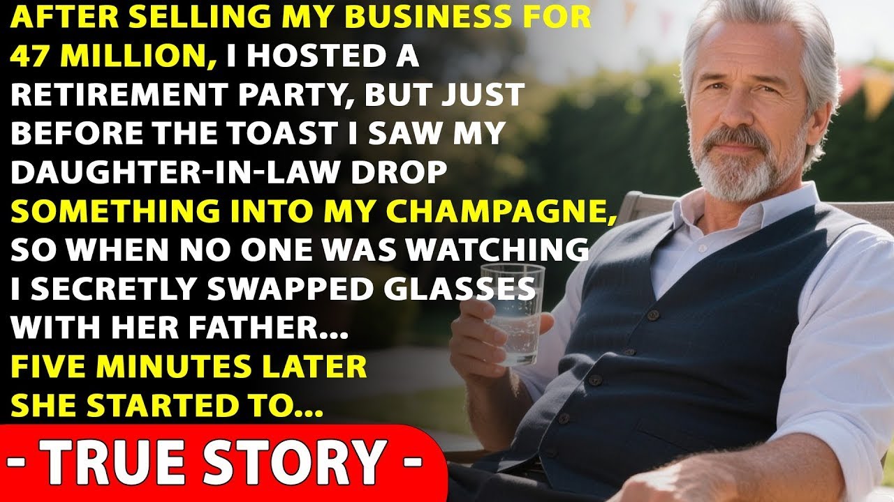 At My Retirement Party, My Daughter In Law Slipped Something In My Drink — So I Switch Glasses