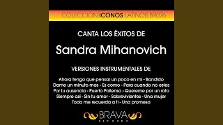 Bandido (Instrumental Version) (Originally Performed By Sandra Mihanovich)