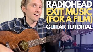 Exit Music (For A Film) by Radiohead Guitar Tutorial - Guitar Lessons with Stuart!