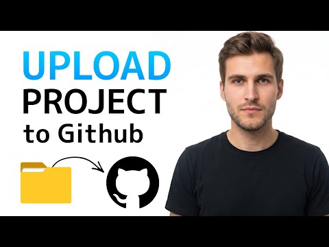 How to Upload Project on Github | Github Tutorial