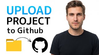 How to Upload Project on Github | Github Tutorial