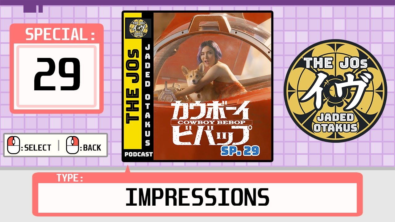 Cowboy Bebop Netflix Episode 4 Callisto Soul MINI REVIEW IMPRESSION Jaded Otakus Vodcast 