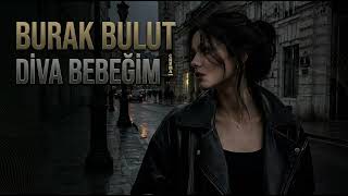 Burak Bulut & Lvbel C5 - Diva Bebeğim (2026) ElZey-music