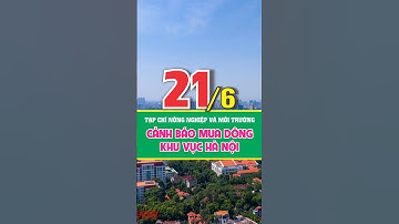 Tin cảnh báo dông, lốc, sét và mưa lớn cục bộ trên phạm vi thành phố Hà Nội chiều 21/6 #thoitiet