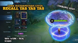 CARA MENDAPATKAN EFFEK RECALL TAS TAS TAS TERBARU 2023