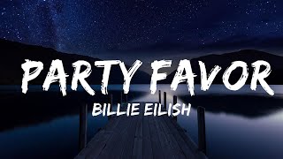 Billie Eilish - party favor (Lyrics) | Lyrics Video (Official)