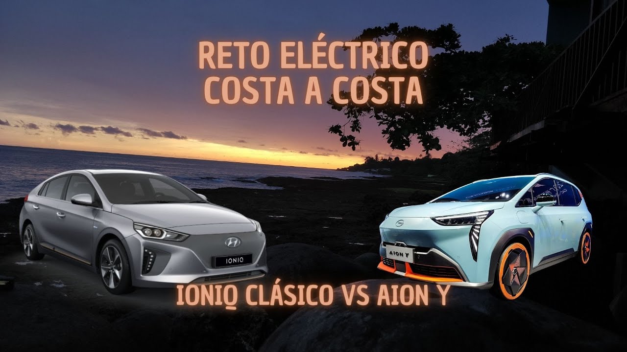 Reto Eléctrico Costa a Costa: Hyundai Ioniq 2019 vs GAC Aion Y