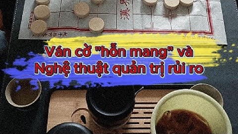 Đánh cờ như nhìn đời: Cách Bon đối mặt với Những Điều Bất Ngờ (Tư duy Project Manager)