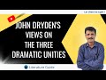 John Dryden&#39;s Views on the Three Dramatic Unities - Literature Guide