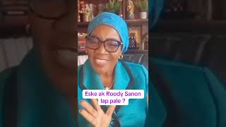 Eske ak Roody Sanon lap pale ? #roody #alixdidierfilsaime #duet