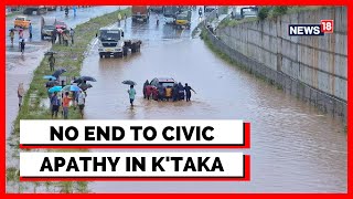 Karnataka Flood 2022 Latest News | Karnataka : Streets, Highways Inundated With Flood Water | News18