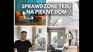 PROSTY I TANI SPOSÓB ABY TWÓJ DOM WYGLĄDAŁ EKSKLUZYWNIE I WYJĄTKOWO. TRIKI PROJEKTOWE