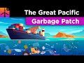 The Insane True Scale of the Great Pacific Garbage Patch