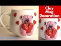 Clay Mug Decoration/ How to make Clay Teddy Bear On Cup/ Valentine's Day Gift Idea