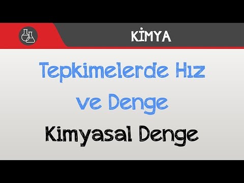 Tepkimelerde Hız ve Denge - Kimyasal Denge