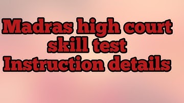 Madras high court skill test instruction details