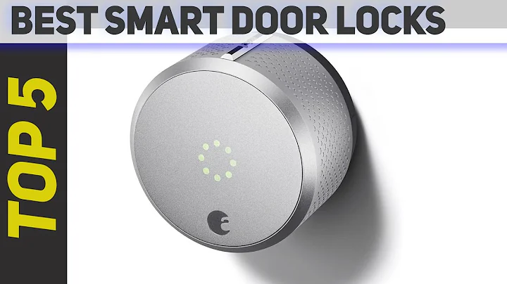 Top 5 Best Smart Door Locks 2022