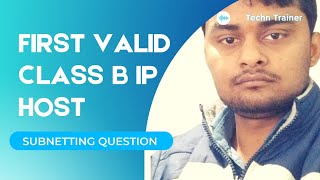 First Valid Host - Class B Subnetting Question | IP 172.30.140.55