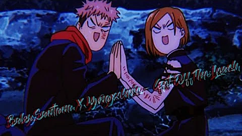 Get Off The Leash - BabySantana X Yvngxchris「AMV」Jujutsu kaisen