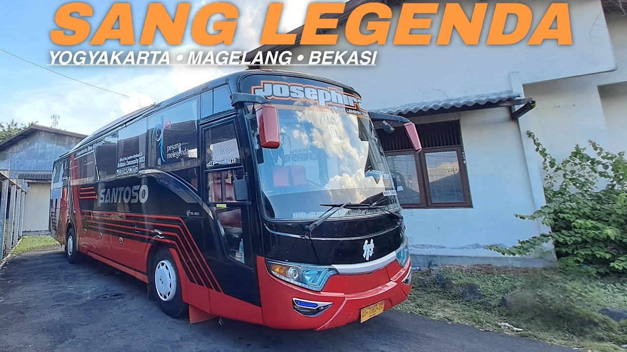 JOGJA - BOGOR (Bekasi) TRIP REPORT BUS SANTOSO 