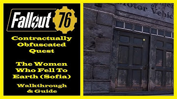 Fallout 76 - Contractually Obfuscated Quest - The Women who Fell To Earth (Sofia) - Ep50