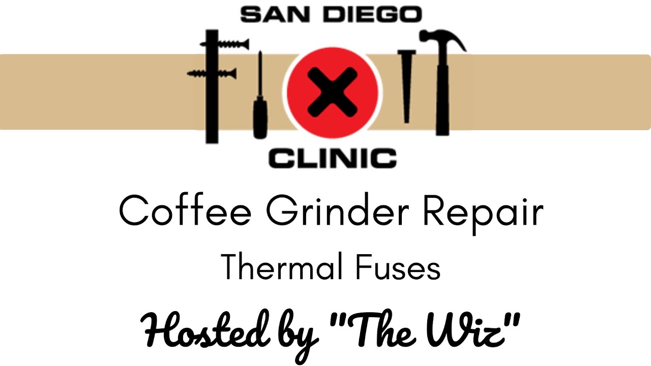 Coffee Grinder Repair Thermal Fuse YouTube