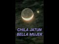 Bella Mujer (letra) - Chila Jatun