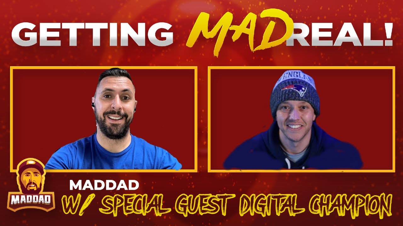 GETTING MAD REAL W/ SPECIAL GUEST DIGITAL CHAMPION