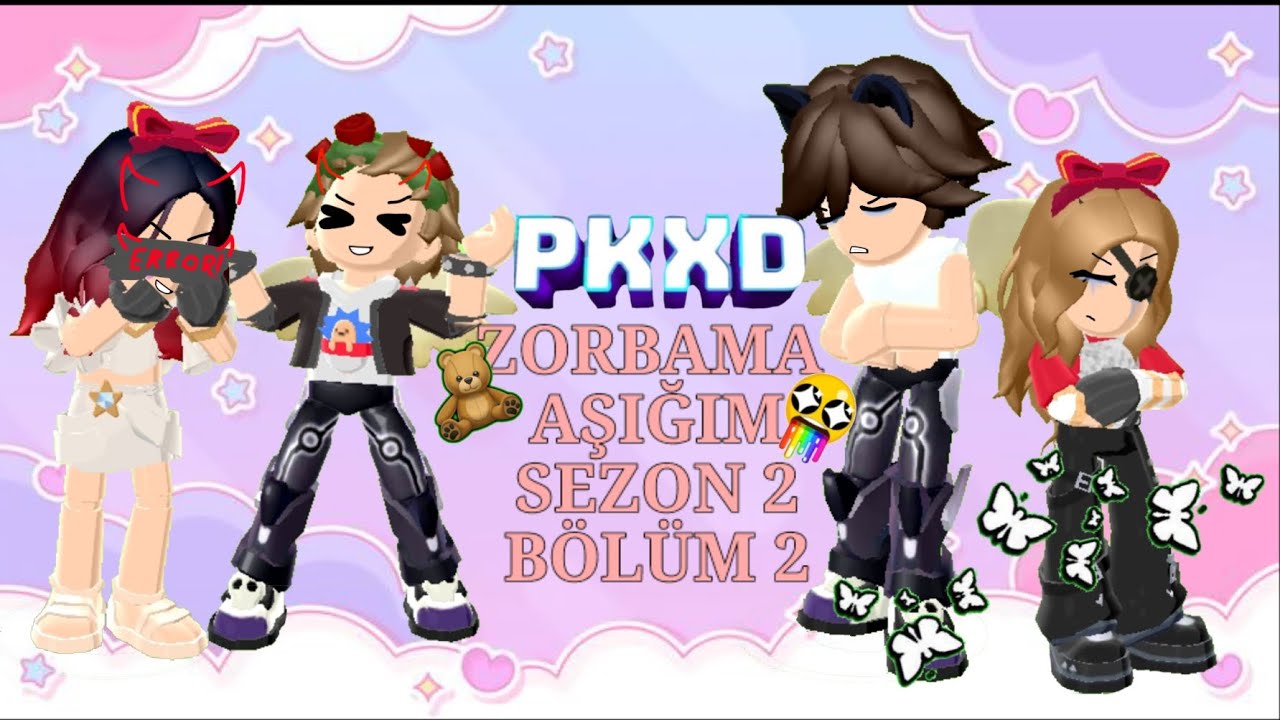 ||PK XD ZORBAMA AŞIĞIM|| ||SEZON 2|| ||BÖLÜM 2||
