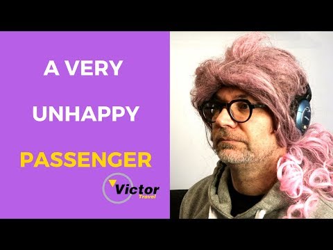 Story Time: A very unhappy passenger | Victor Travel
