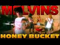 Honey BucketMelvins