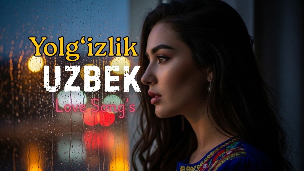 Best Uzbek Love Music 2026 💖 | Emotional Night Playlist | Samarkand Love