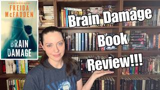 BRAIN DAMAGE by Freida McFadden REVIEW | What Went WRONG?