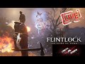 🔴Live🔴#7🔥NIE CHCĘ ALE MUSZĘ Flintlock: The Siege of Dawn ZOSTAW SUBA!!! 🔥