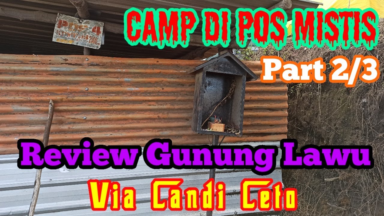Part 2/3 | Via Candi Ceto Gunung Lawu
