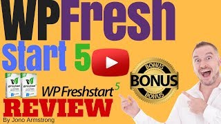 WP FreshStart 5 Review, ⚠️WARNING⚠️ DON'T BUY WP FRESHSTART 5 WITHOUT MY 👷CUSTOM👷 BONUSES!!
