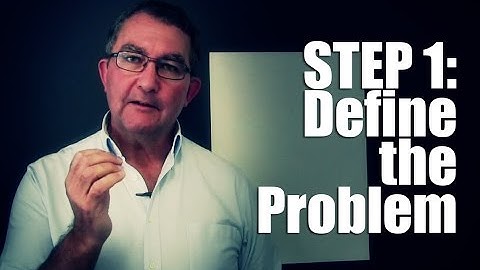 Step 1: Define the Problem