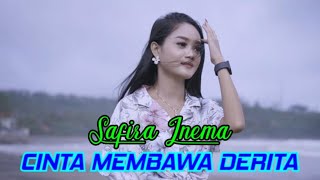 CINTA MEMBAWA DERITA - SAFIRA INEMA (full bass)