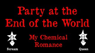 My Chemical Romance - Party At The End Of The World (Live Demo) - Karaoke