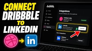How to connect Dribbble to LinkedIn for design portfolio growth - Easy Tutorial