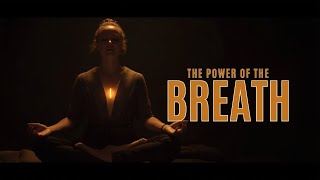 The Power of Breath — A Documentary on Breathwork & Healing