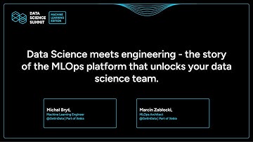 M. Bryś, M. Zabłocki - Data Science meets engineering - the story of the MLOps platform that unlo...