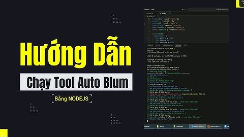 Hướng dẫn chạy tool auto Blum đơn giản bằng nodejs và extension