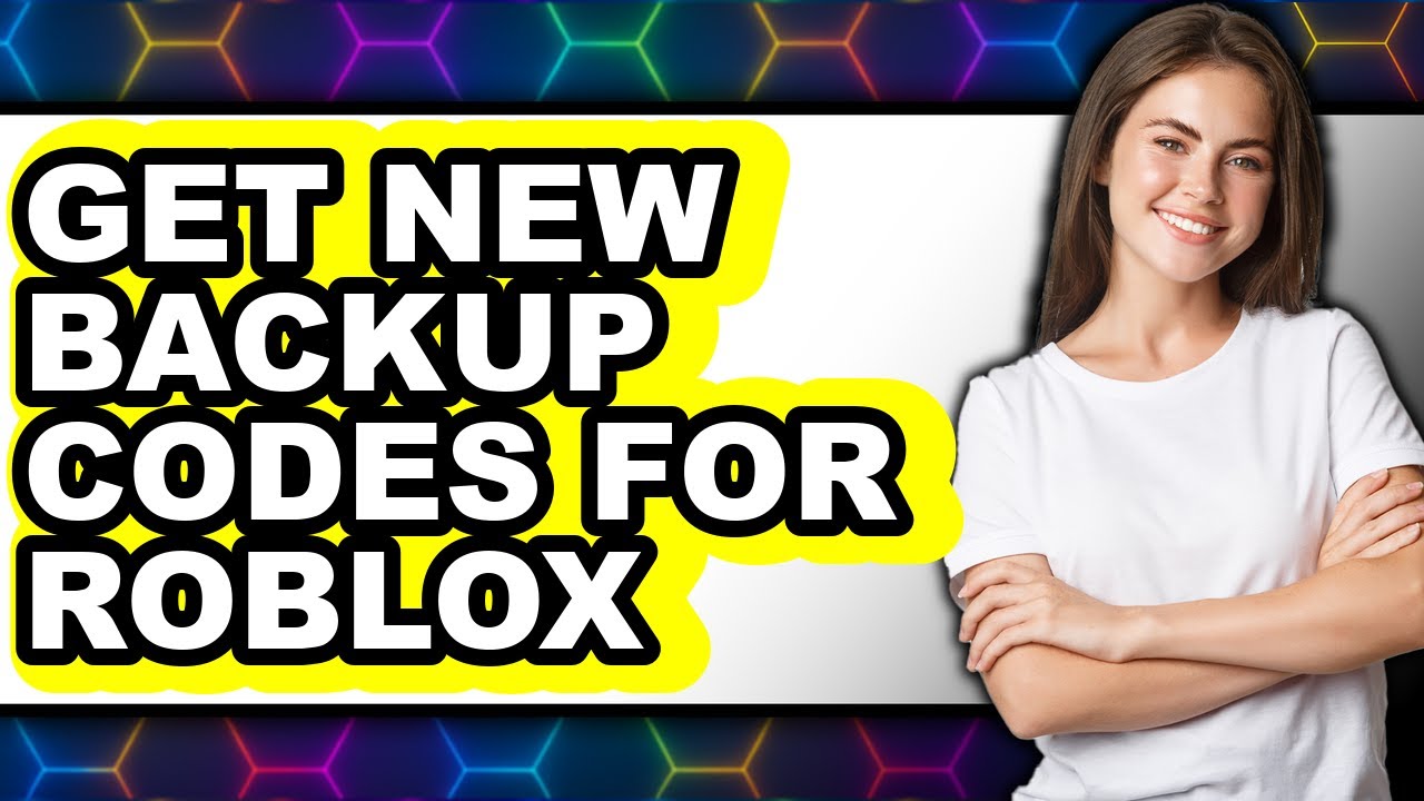 How To Get New Backup Codes For Roblox Full Guide YouTube 
