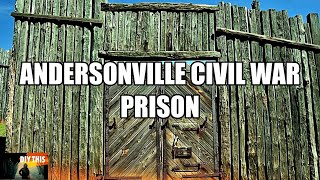 Andersonville, GA Civil War Prison 1864-1865
